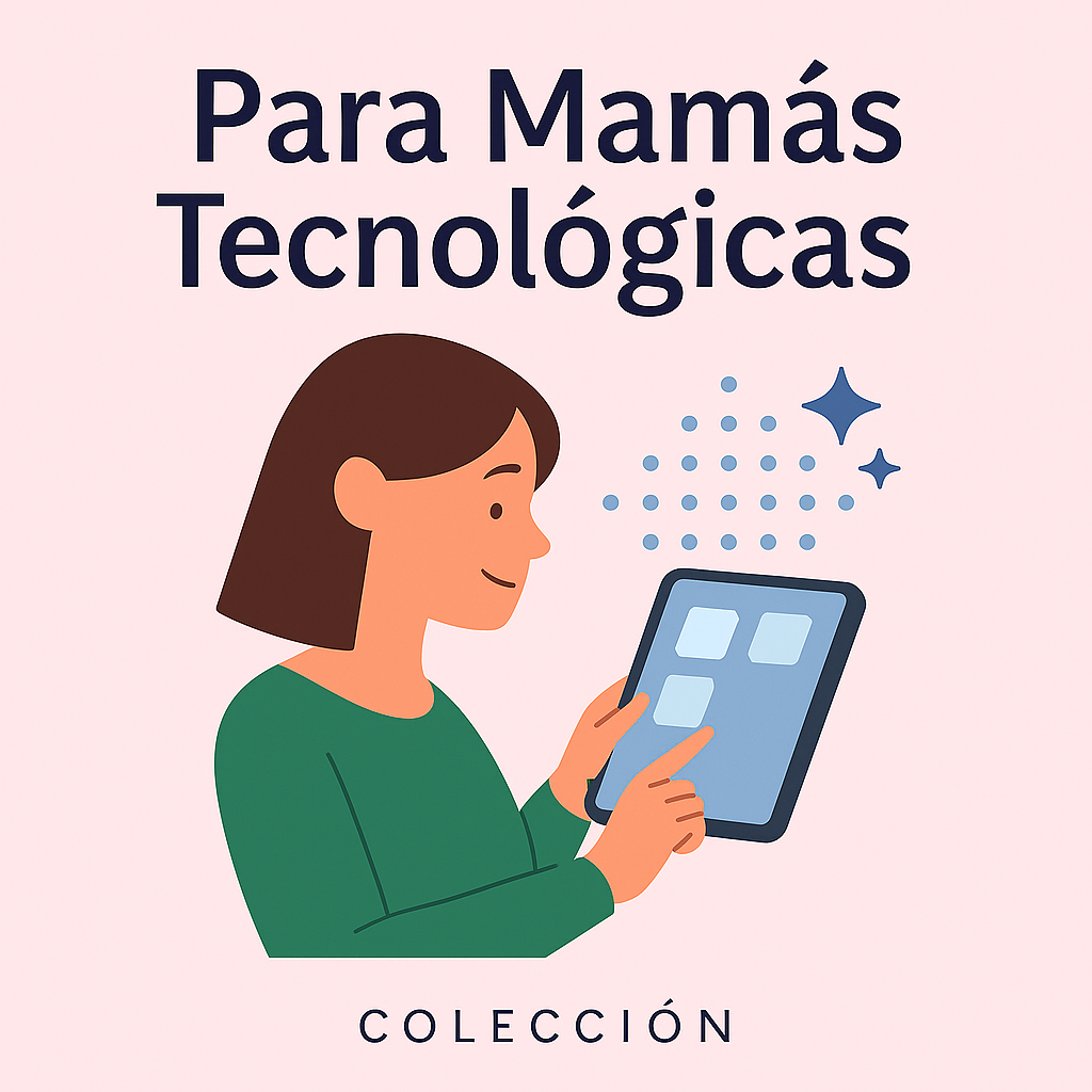 Para Mamás Tecnológicas